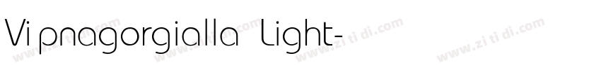 Vipnagorgialla Light字体转换